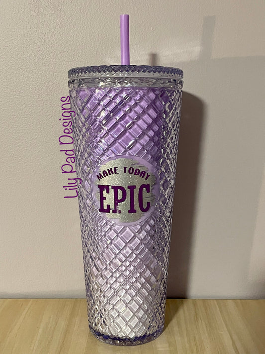 24 oz Crystal Make Today Epic Tumbler