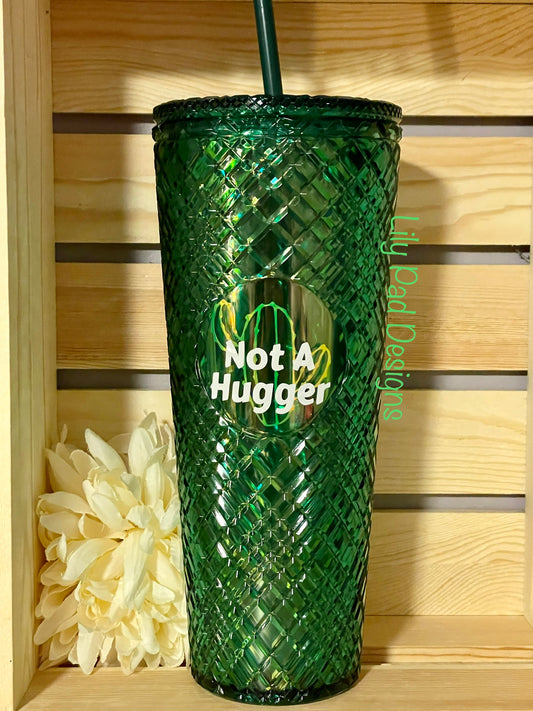 24 oz Crystal Not A Hugger