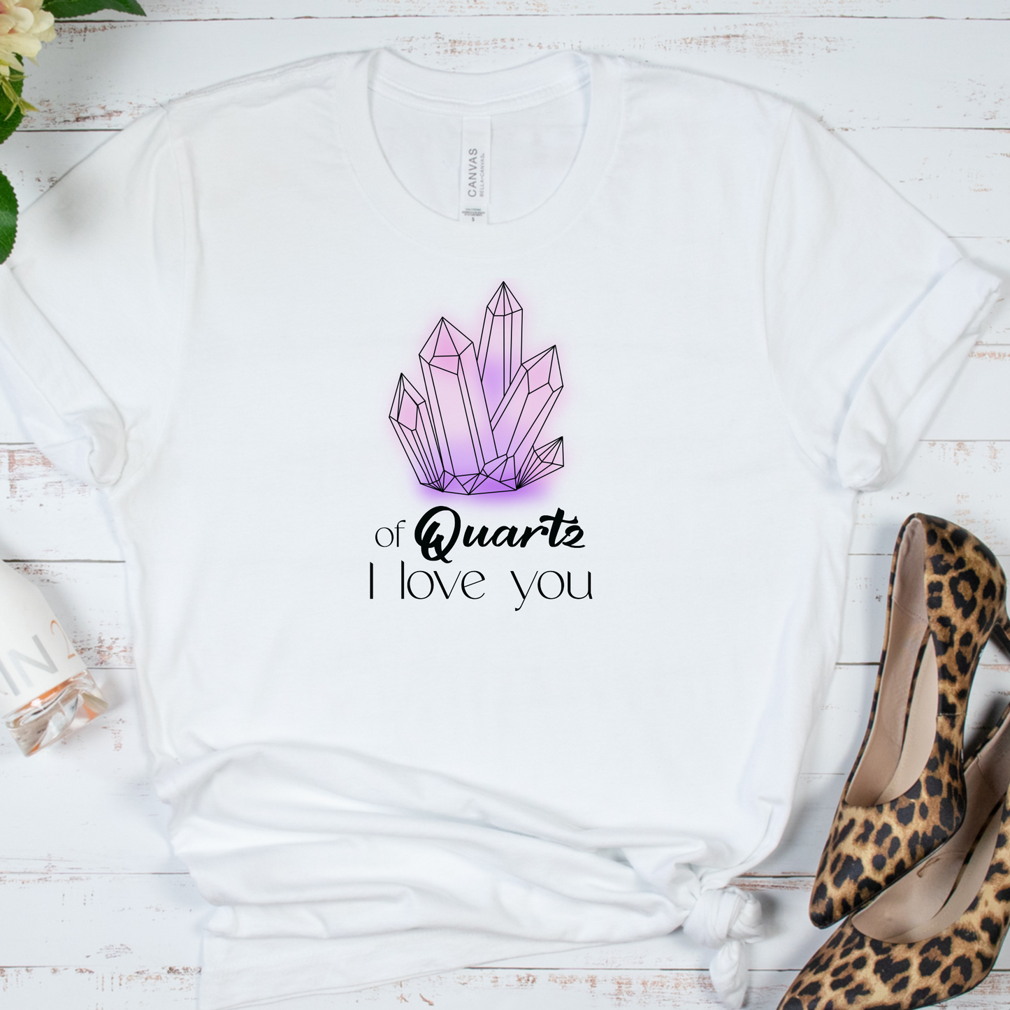 Of Quartz I Love You Adult Shirt